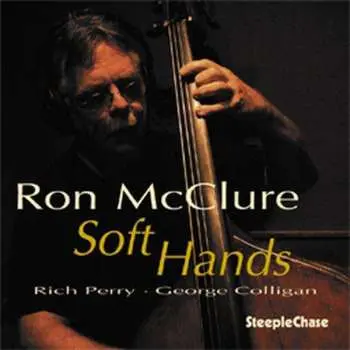 CD Ron McClure: Soft Hands