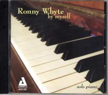 CD Ronny Whyte: By Myself