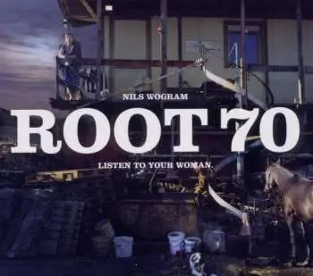 CD Root 70: Listen To Your Woman