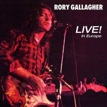 CD Rory Gallagher: Live! In Europe