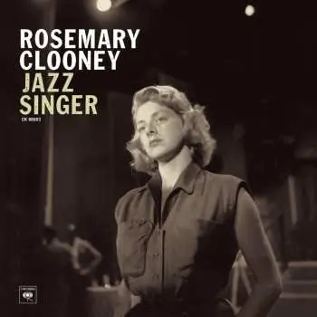 CD Rosemary Clooney: Jazz Singer