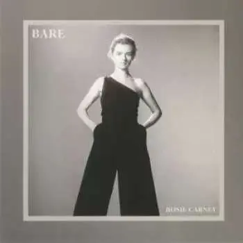 LP Rosie Carney: Bare