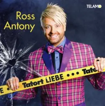 CD Ross Antony: Tatort Liebe