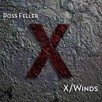 CD Ross Feller: X/Winds