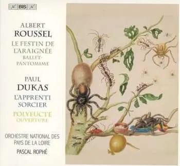 SACD Albert Roussel: Le Festin de L’Araignée; 	L’Apprenti Sorcier