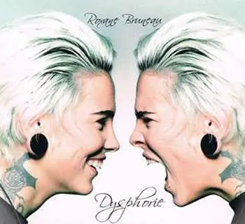 CD Roxane Bruneau: Dysphorie