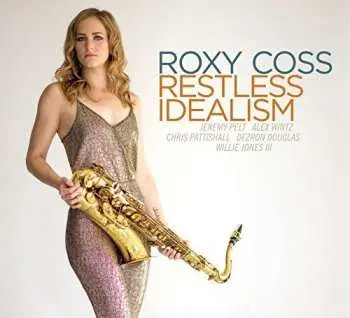 CD Roxy Coss: Restless Idealism