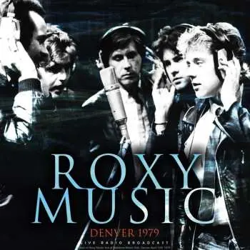 LP Roxy Music: Denver 1979