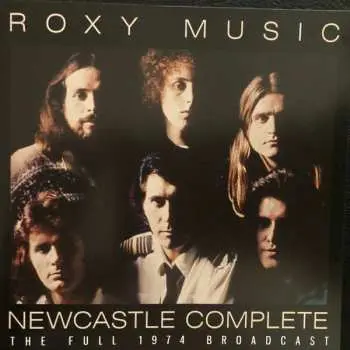 2LP Roxy Music: Newcastle Complete (2lp)