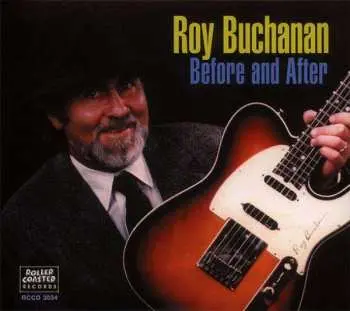 CD Roy Buchanan: Before And After