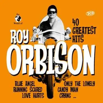 2CD Roy Orbison: 40 Greatest Hits