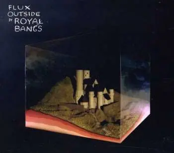 LP ROYAL BANGS: Flux Outside
