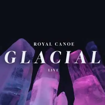 LP Royal Canoe: Glacial/RC3PO CLR | LTD
