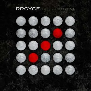 CD Rroyce: Patience