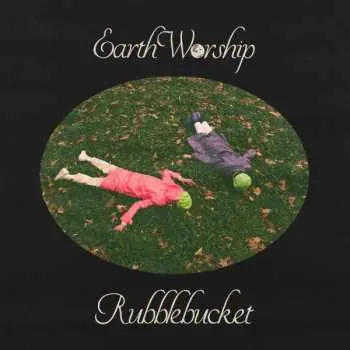 CD Rubblebucket: Earth Worship