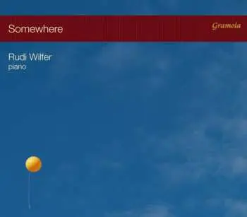 CD Rudi Wilfer: Somewhere
