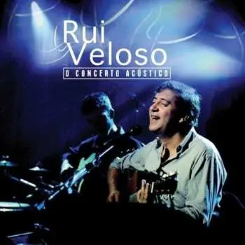 2CD Rui Veloso: O Concerto Acústico