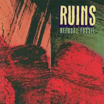 CD Ruins: Refusal Fossil Special Edition (Unreleased Tracks & Live)