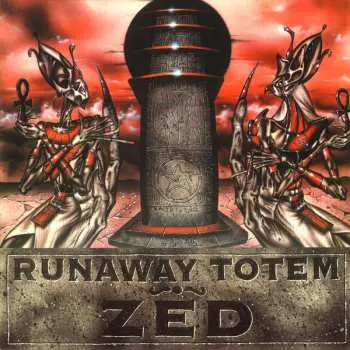 LP Runaway Totem: Zed LTD