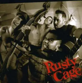 CD Rusty Cage: Rusty Cage