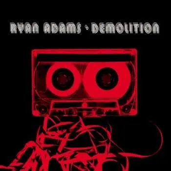 LP Ryan Adams: Demolition