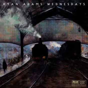 LP/SP Ryan Adams: Wednesdays
