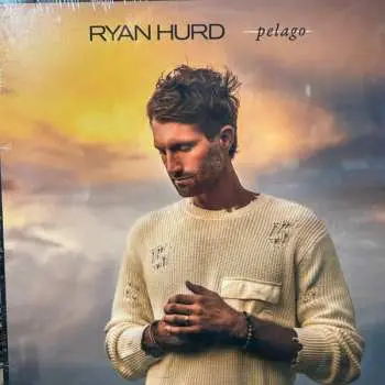 LP Ryan Hurd: Pelago