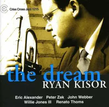 CD Ryan Kisor: The Dream