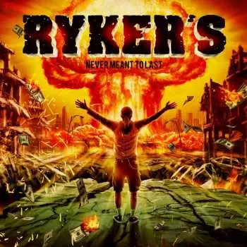 CD Ryker's: Never Meant To Last LTD