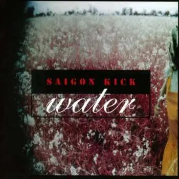 CD Saigon Kick: Water