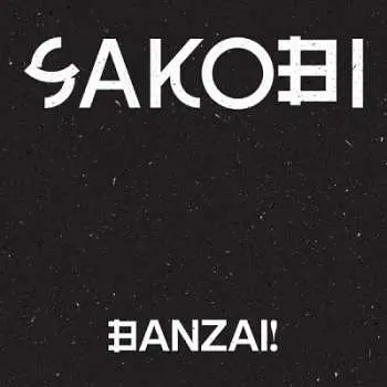 Sakobi – Banzai! CD