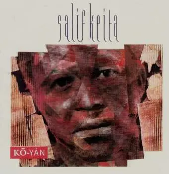 CD Salif Keita: Kō-Yȧn