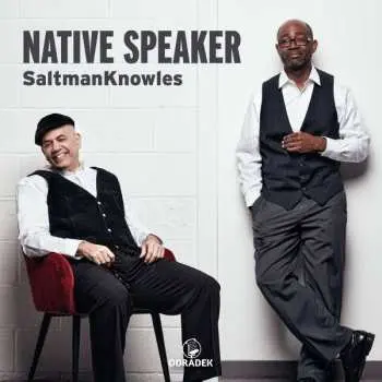 CD Saltmanknowles: Native Speaker