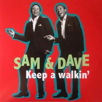 LP Sam & Dave: Keep a Walkin'