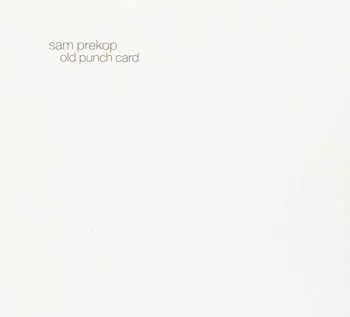 CD Sam Prekop: Old Punch Card