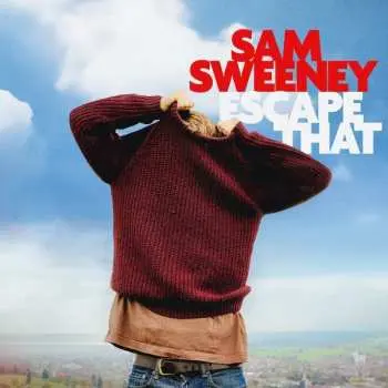 LP Sam Sweeney: Escape That