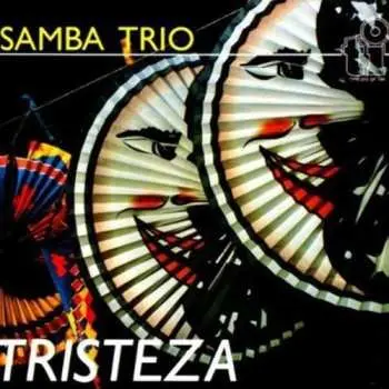 CD Samba Trio: Tristeza LTD
