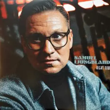 LP Samuel Ljungblahd: Right Now