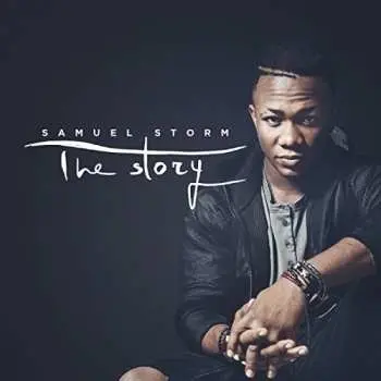 CD Samuel Storm: The Story