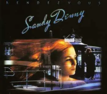 CD Sandy Denny: Rendezvous