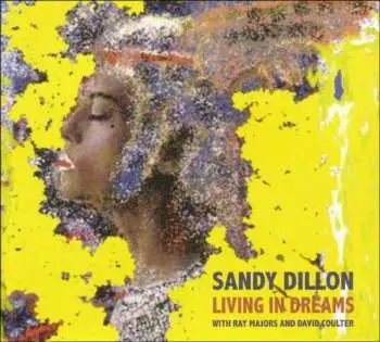 CD Sandy Dillon: Living In Dreams