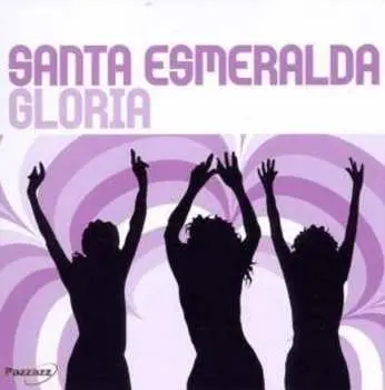 CD Santa Esmeralda: Gloria