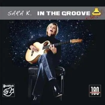 LP Sara K.: In The Groove LTD