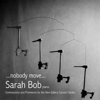 CD Sarah Bob: ...nobody move...