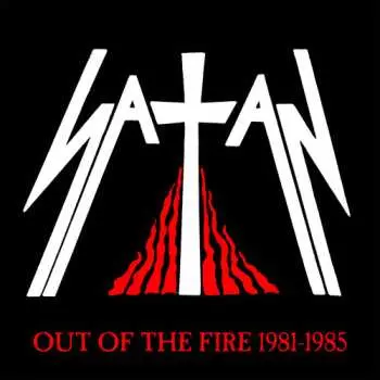 4CD Satan: Out Of The Fire 1981-1985
