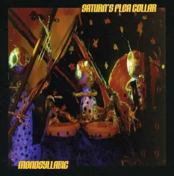 CD Saturn's Flea Collar: Monosyllabic