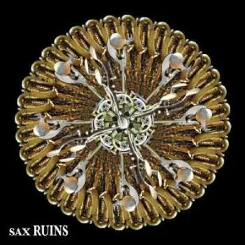 LP Sax Ruins: Blimmguass CLR