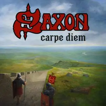 Saxon: Carpe Diem - Saxon