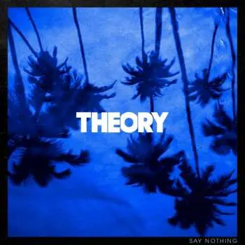 CD Theory Of A Deadman: Say Nothing