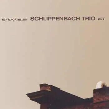 2LP Alexander von Schlippenbach Trio: Elf Bagatellen